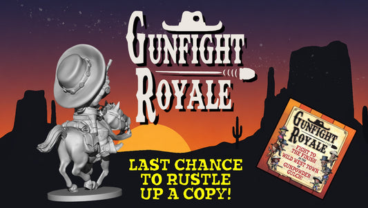 GUNFIGHT ROYALE CLOSEOUT!