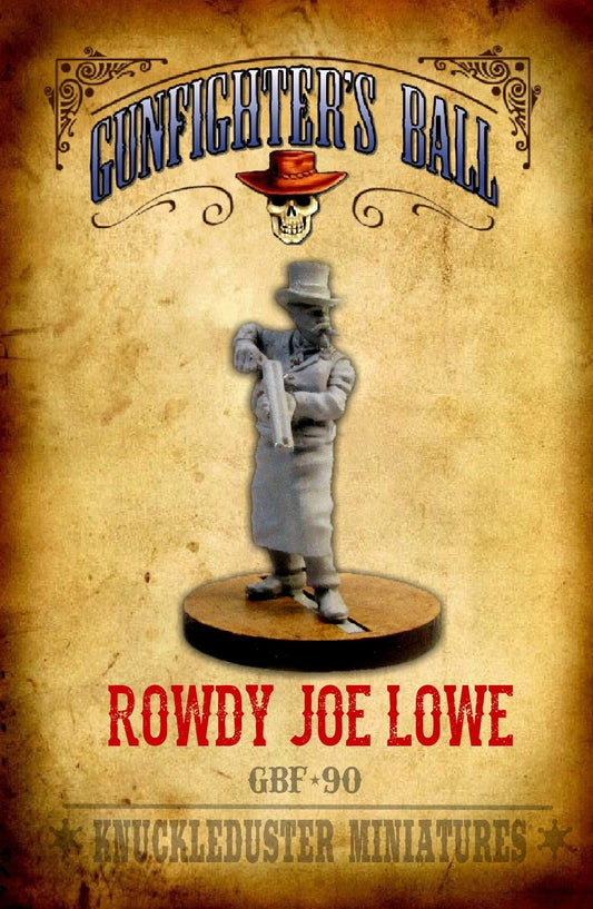 Rowdy Joe Lowe (Snap Tray)